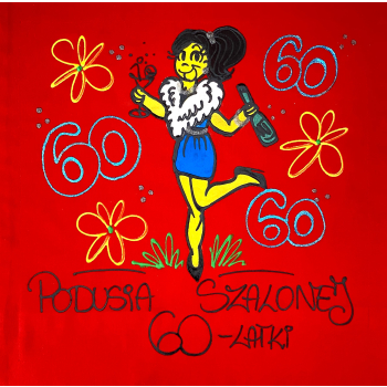 [Db06-60] Poduszka bawełniana Podusia Szalonej 60 latki